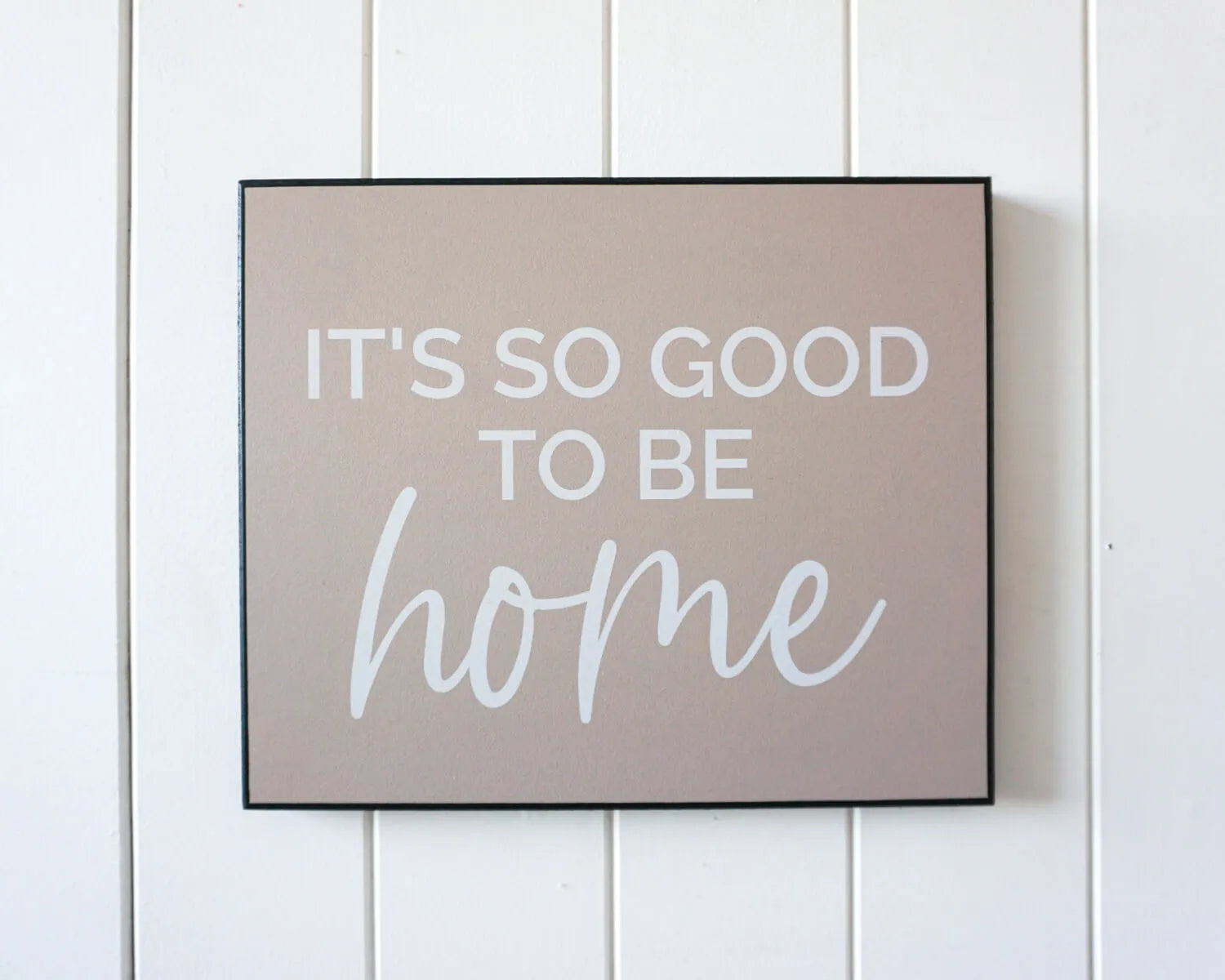 Wall Quote - Good to be Home
