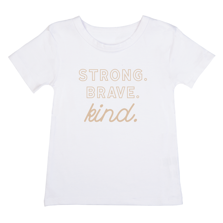 Strong. Brave. Kind. | Tee